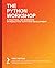 The Python Workshop: A Practical, No-Nonsense Introduction to Python Development