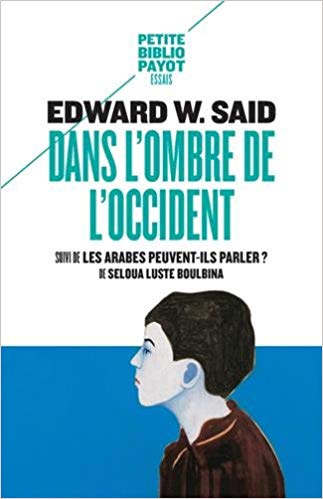 Dans l'ombre de l'Occident, Suivi de Les Arabes peuvent-ils parler ? (Paperback)