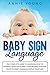 Baby Sign Language: How to ...