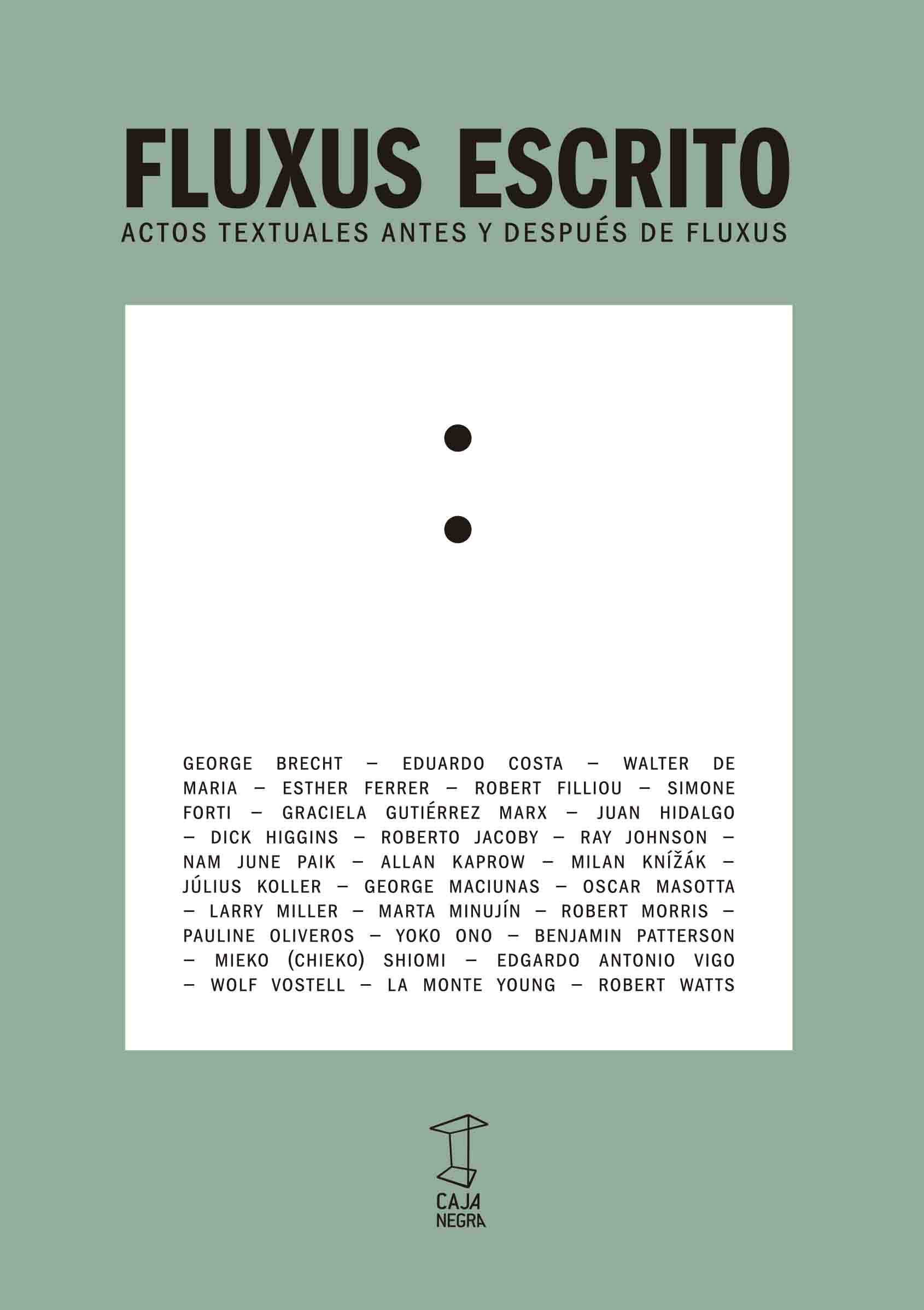 Fluxus Escrito. Actos textuales antes y después de Fluxus (Paperback)