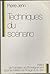 Techniques du scénario by Pierre Jenn