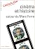 Cinéma et Histoire. Autour de Marc Ferro by François Garçon
