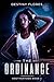 The Ordinance by Destiny Flores