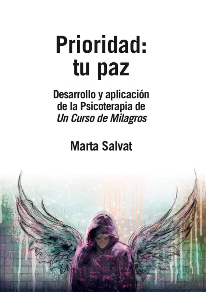 Prioridad: Tu Paz. Desarrollo y aplicación de la Psicoterapia de Un Curso de Milagros (Paperback)