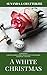 A White Christmas: A Novele...