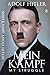 Mein Kamph by Adolf Hitler Mein Kamph by Adolf Hitler