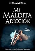 Mi maldita adicción (Bilogía Tabú nº 2)