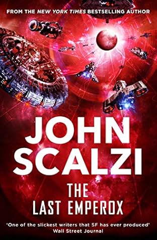 The Last Emperox (The Interdependency, #3)
