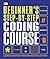 Beginner's Step-by-Step Coding Course by D.K. Publishing
