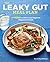 The Leaky Gut Meal Plan: 4 ...