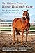 The Ultimate Guide to Horse Health & Care by Lainey Cullen-McConkey
