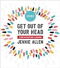 Get Out of Your Head Bible Study Guide: Six-Session Bible Study in Philippians