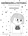 Depresión o victoria by Meritxell Durán