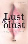 Lust & olust: om sex, närhet och anknytning Lust & olust: om sex, närhet och anknytning