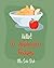Hello! 50 Applesauce Recipes by Ms. Side Dish