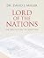 Lord Of The Nations by David J. Miller
