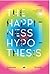 The Happiness Hypothesis by Jonathan Haidt