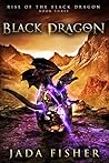 Black Dragon (Rise of the Black Dragon #3)