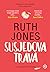 Susjedova trava by Ruth Jones