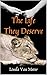 The Life They Deserve: A No...
