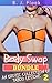 BODY SWAP BUNDLE TWO by B.J. Flock