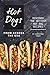 Hot Dogs from Across the USA by Christina Tosch