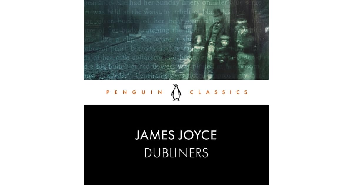 Dubliners by James Joyce