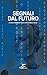 Segnali dal futuro