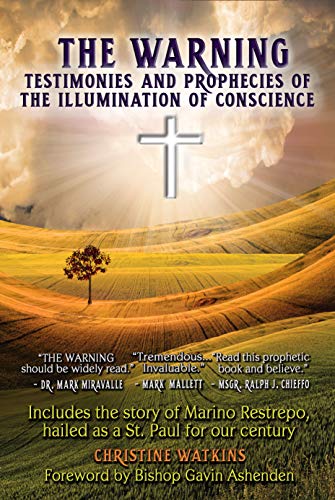 The Warning: Testimonies and Prophecies of the Illumination of Conscience (Kindle Edition)