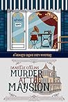 Murder at the Mansion (Hearts Grove Cozy Mystery Book 8)