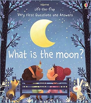 Very First Questions and Answers: What is the moon? (Usborne Lift-the-flap)