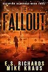 The Fallout (Escaping Darkness, #4) The Fallout (Escaping Darkness, #4)