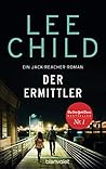Der Ermittler by Lee Child