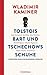 Tolstois Bart und Tschechows Schuhe by Wladimir Kaminer