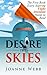 Desire the Skies, the First Book Every Aspiring Flight Attendant Needs to Read