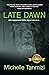 Late Dawn What happens when Mother Nature turns on us... by Michelle Tanmizi