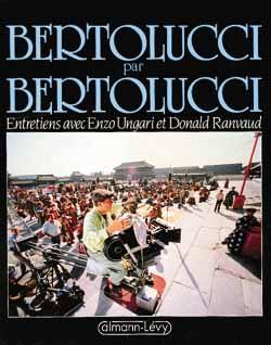 Bertolucci par Bertolucci. Entretiens avec Enzo Ungari et Donald Ranvaud