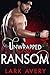 Unwrapped for Ransom