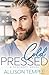 Cold Pressed (Seacroft, #2)