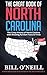 The Great Book of North Carolina The Crazy History of North Carolina with Amazing Random Facts & Trivia (A Trivia Nerds Guide to the History of the United States 9) by Bill O'Neill