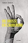Die große Entzaub...