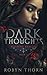 Dark Thoughts by Robyn Thorn