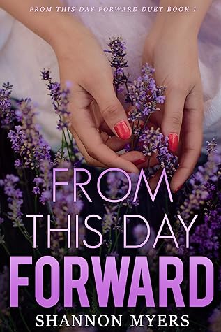 From This Day Forward (From This Day Forward Duet Book 1)