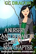 A Nursery, A Necromancer, and a New Chapter
