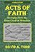 Acts Of Faith: Examples Fro...