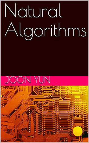 Natural Algorithms (Kindle Edition)