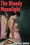 The Bloody Moonlight