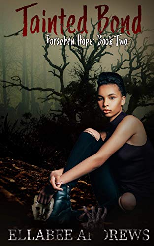 Tainted Bond (Forsaken Hope, #2)