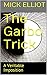 The Garbo Trick by Mick Elliot