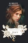 Amy by Scarlett O'Connor